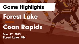 Forest Lake  vs Coon Rapids Game Highlights - Jan. 17, 2023