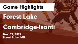 Forest Lake  vs Cambridge-Isanti  Game Highlights - Nov. 21, 2023