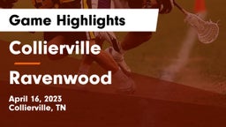 Collierville  vs Ravenwood  Game Highlights - April 16, 2023
