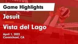 Jesuit  vs Vista del Lago  Game Highlights - April 1, 2022