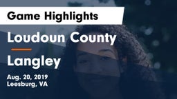 Loudoun County  vs Langley  Game Highlights - Aug. 20, 2019