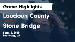Loudoun County  vs Stone Bridge  Game Highlights - Sept. 5, 2019