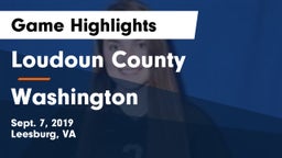 Loudoun County  vs Washington  Game Highlights - Sept. 7, 2019