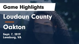 Loudoun County  vs Oakton  Game Highlights - Sept. 7, 2019