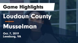 Loudoun County  vs Musselman  Game Highlights - Oct. 7, 2019