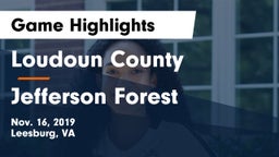 Loudoun County  vs Jefferson Forest  Game Highlights - Nov. 16, 2019