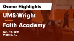 UMS-Wright  vs Faith Academy  Game Highlights - Jan. 12, 2021