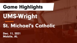 UMS-Wright  vs St. Michael's Catholic Game Highlights - Dec. 11, 2021