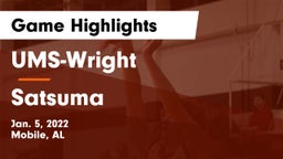UMS-Wright  vs Satsuma  Game Highlights - Jan. 5, 2022