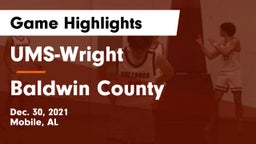 UMS-Wright  vs Baldwin County  Game Highlights - Dec. 30, 2021