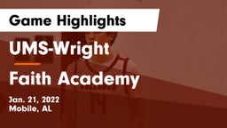 UMS-Wright  vs Faith Academy  Game Highlights - Jan. 21, 2022