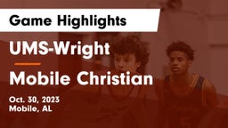 UMS-Wright  vs Mobile Christian  Game Highlights - Oct. 30, 2023