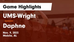 UMS-Wright  vs Daphne  Game Highlights - Nov. 9, 2023