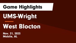 UMS-Wright  vs West Blocton  Game Highlights - Nov. 21, 2023