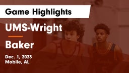 UMS-Wright  vs Baker  Game Highlights - Dec. 1, 2023