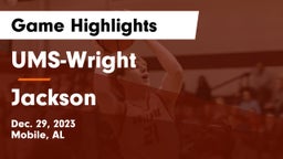 UMS-Wright  vs Jackson  Game Highlights - Dec. 29, 2023