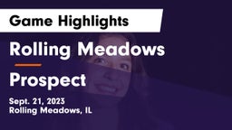 Rolling Meadows  vs Prospect  Game Highlights - Sept. 21, 2023