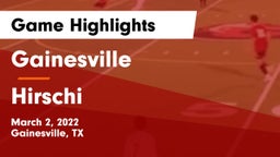 Gainesville  vs Hirschi  Game Highlights - March 2, 2022