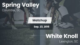 Matchup: Spring Valley High vs. White Knoll  2016