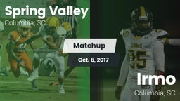 Matchup: Spring Valley vs. Irmo  2017