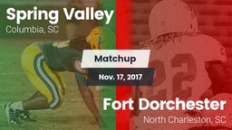 Matchup: Spring Valley vs. Fort Dorchester  2017