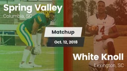 Matchup: Spring Valley vs. White Knoll  2018