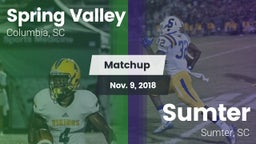 Matchup: Spring Valley vs. Sumter  2018