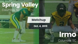 Matchup: Spring Valley vs. Irmo  2019