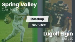 Matchup: Spring Valley vs. Lugoff Elgin  2019
