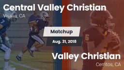 Matchup: Central Valley vs. Valley Christian  2018