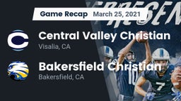 Recap: Central Valley Christian vs. Bakersfield Christian  2021