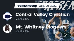 Recap: Central Valley Christian vs. Mt. Whitney  Pioneers 2022