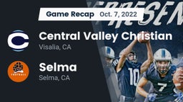 Recap: Central Valley Christian vs. Selma  2022