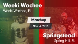 Matchup: Weeki Wachee High vs. Springstead  2016