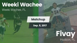 Matchup: Weeki Wachee High vs. Fivay  2017