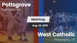 Matchup: Pottsgrove High vs. West Catholic  2018