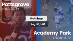 Matchup: Pottsgrove High vs. Academy Park  2019