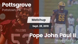 Matchup: Pottsgrove High vs. Pope John Paul II 2019