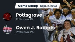 Recap: Pottsgrove  vs. Owen J. Roberts  2023