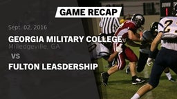 Recap: Georgia Military College  vs. Fulton Leasdership 2016