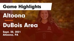 Altoona  vs DuBois Area  Game Highlights - Sept. 30, 2021