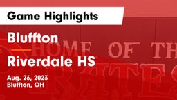 Bluffton  vs Riverdale HS Game Highlights - Aug. 26, 2023