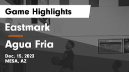 Eastmark  vs Agua Fria  Game Highlights - Dec. 15, 2023