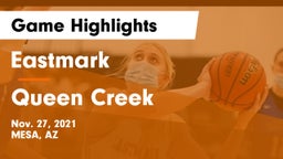 Eastmark  vs Queen Creek  Game Highlights - Nov. 27, 2021
