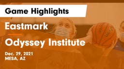 Eastmark  vs Odyssey Institute Game Highlights - Dec. 29, 2021
