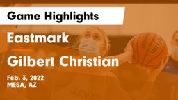 Eastmark  vs Gilbert Christian  Game Highlights - Feb. 3, 2022