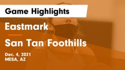 Eastmark  vs San Tan Foothills  Game Highlights - Dec. 4, 2021