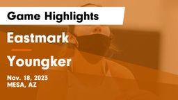Eastmark  vs Youngker  Game Highlights - Nov. 18, 2023
