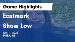 Eastmark  vs Show Low  Game Highlights - Oct. 1, 2022