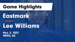 Eastmark  vs Lee Williams  Game Highlights - Nov. 2, 2022